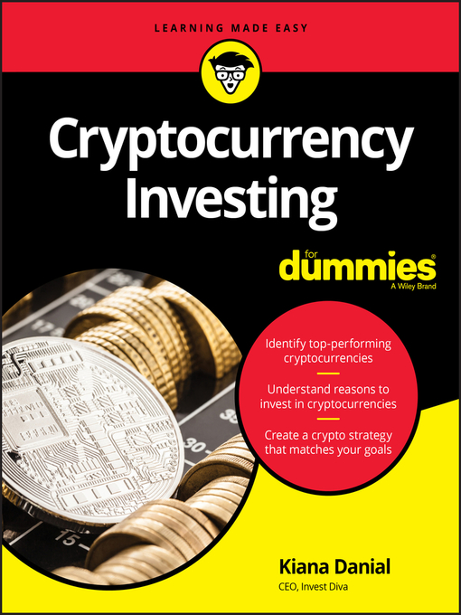 Title details for Cryptocurrency Investing For Dummies by Kiana Danial - Available